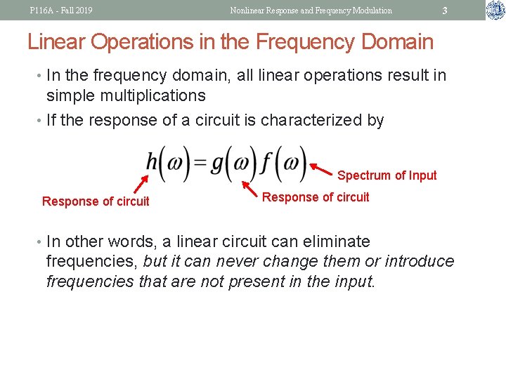 P 116 A - Fall 2019 Nonlinear Response and Frequency Modulation 3 Linear Operations