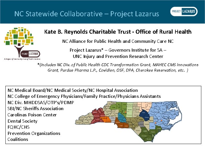 NC Statewide Collaborative – Project Lazarus Kate B. Reynolds Charitable Trust - Office of