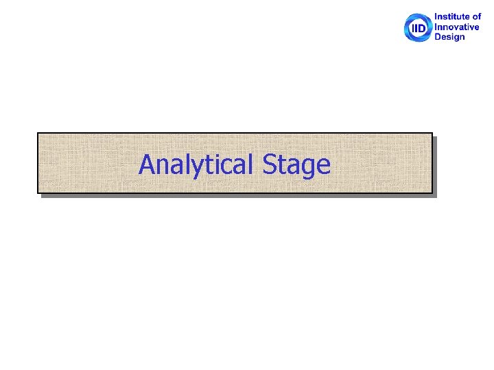Analytical Stage 