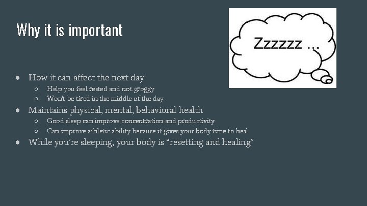 Why it is important ● How it can affect the next day ○ ○