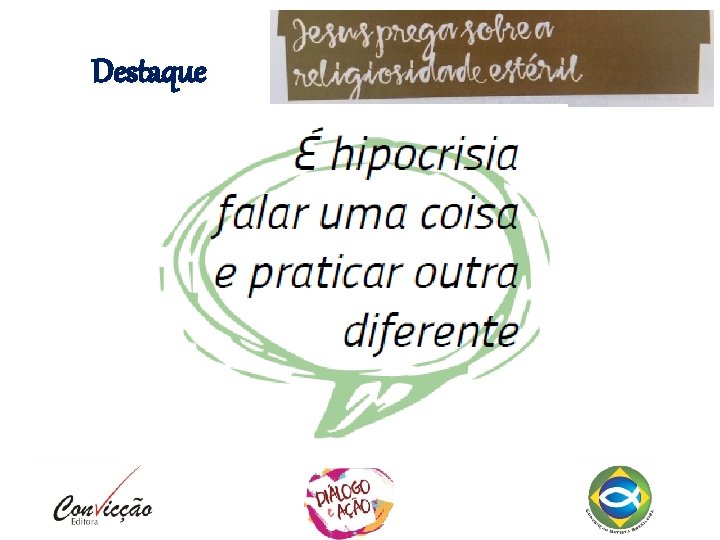 Destaque Destaque