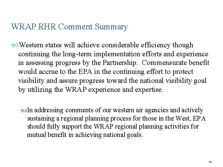 WRAP RHR Comment Summary Western states will achieve considerable efficiency though continuing the long-term