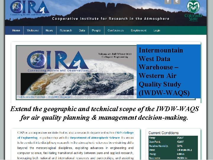 Intermountain West Data Warehouse – Western Air Quality Study (IWDW-WAQS) Extend the geographic and