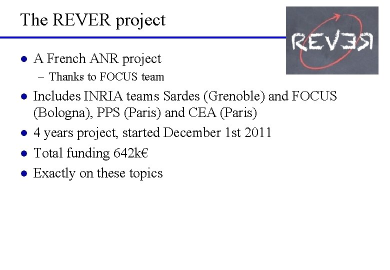 The REVER project l A French ANR project – Thanks to FOCUS team l