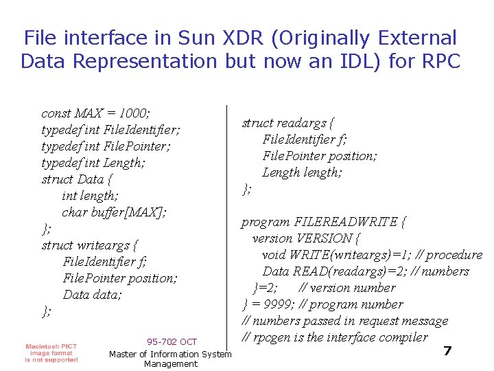 File interface in Sun XDR (Originally External Data Representation but now an IDL) for