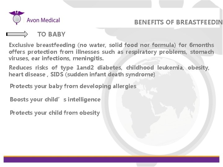 BENEFITS OF BREASTFEEDIN TO BABY Exclusive breastfeeding (no water, solid food nor formula) for