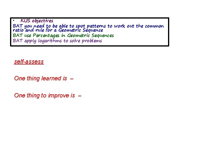  • KUS objectives BAT you need to be able to spot patterns to