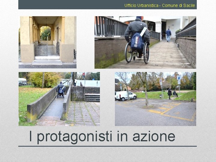Ufficio Urbanistica - Comune di Sacile I protagonisti in azione 