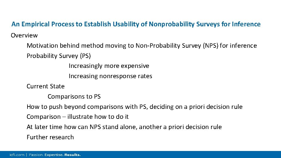 An Empirical Process to Establish Usability of Nonprobability Surveys for Inference Overview Motivation behind