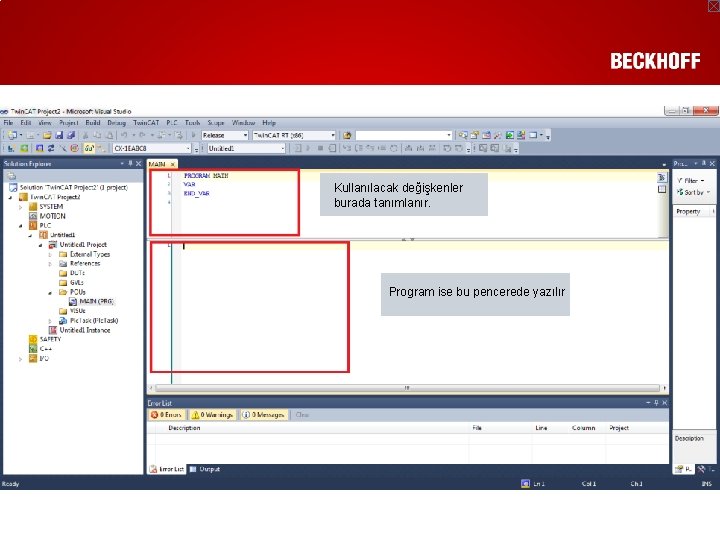 Kullanılacak değişkenler burada tanımlanır. Program ise bu pencerede yazılır 