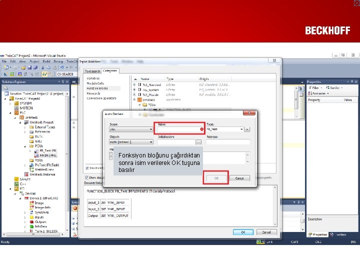Fonksiyon bloğunu çağırdıktan sonra isim verilerek OK tuşuna basılır 