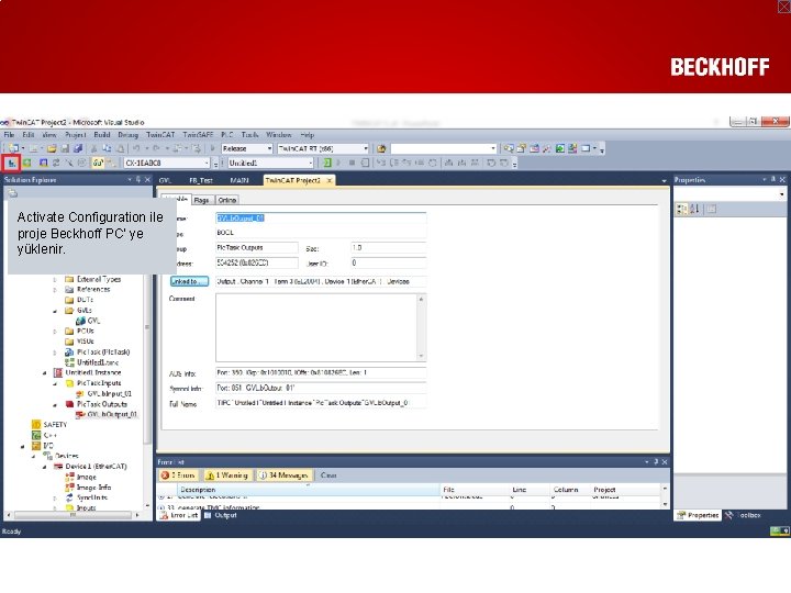 Activate Configuration ile proje Beckhoff PC’ ye yüklenir. 
