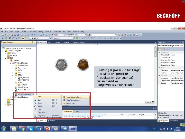 HMI’ ın çalışması için bir Target Visualization gereklidir. Visualization Manager sağ tıklanır, Add ve