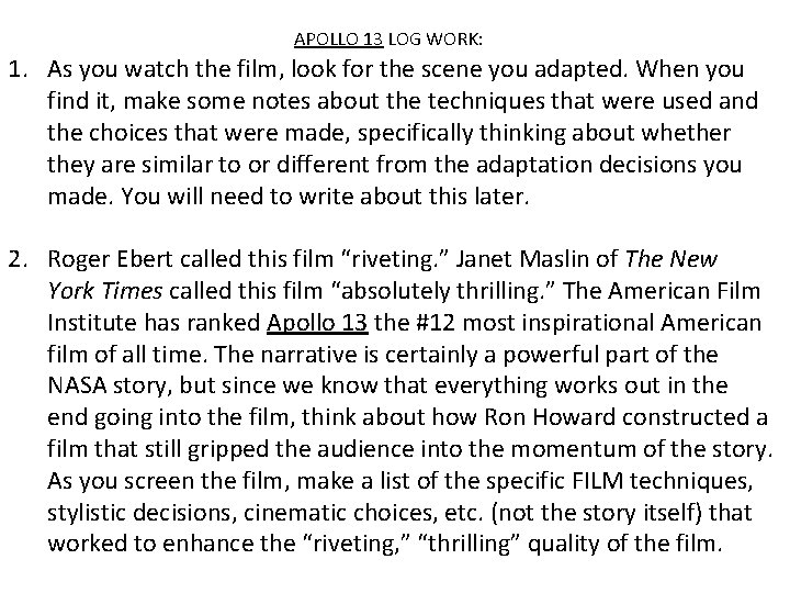 APOLLO 13 LOG WORK: 1. As you watch the film, look for the scene