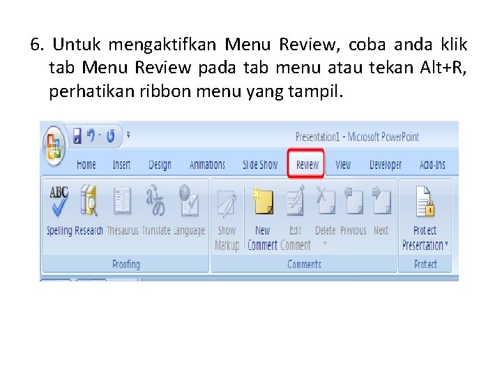 6. Untuk mengaktifkan Menu Review, coba anda klik tab Menu Review pada tab menu