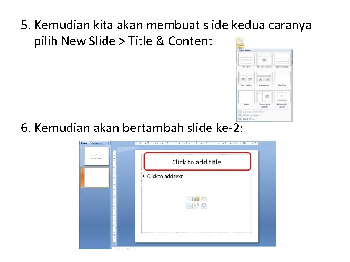 5. Kemudian kita akan membuat slide kedua caranya pilih New Slide > Title &