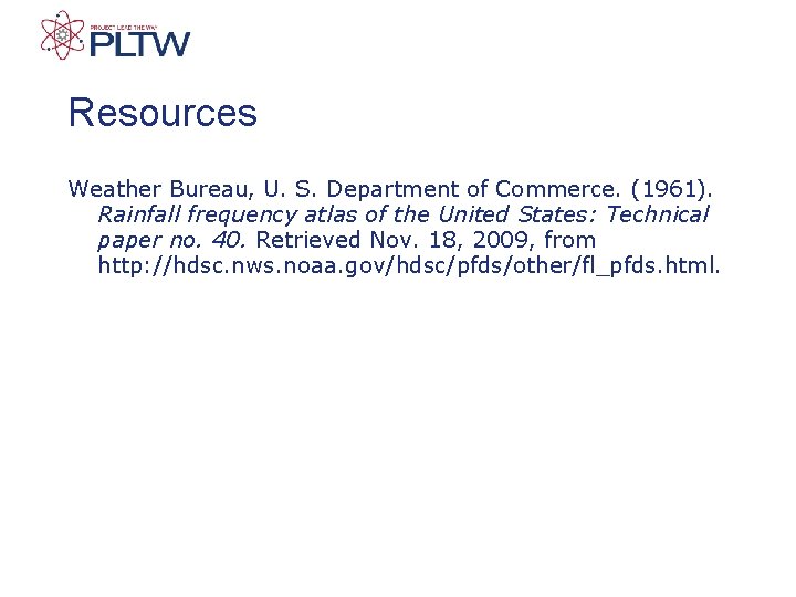 Resources Weather Bureau, U. S. Department of Commerce. (1961). Rainfall frequency atlas of the