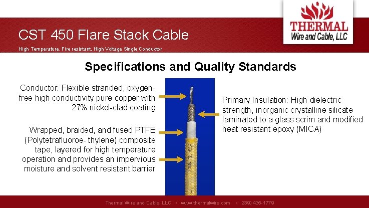CST 450 Flare Stack Cable High Temperature, Fire resistant, High Voltage Single Conductor Specifications