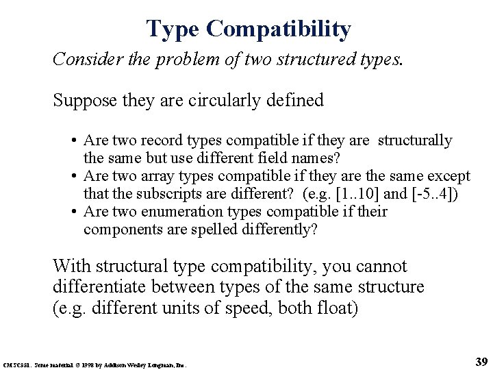 Type Compatibility Consider the problem of two structured types. Suppose they are circularly defined