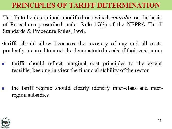 PRINCIPLES OF TARIFF DETERMINATION Tariffs to be determined, modified or revised, interalia, on the