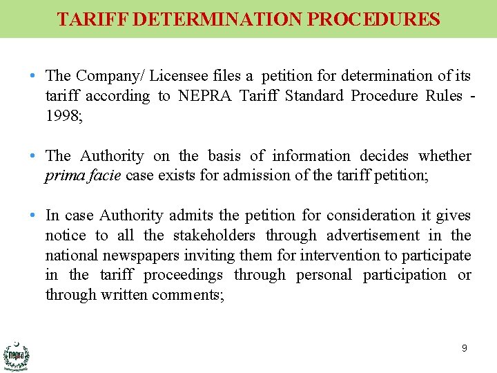 TARIFF DETERMINATION PROCEDURES • The Company/ Licensee files a petition for determination of its