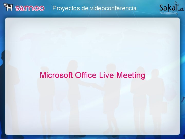 Proyectos de videoconferencia Microsoft Office Live Meeting 