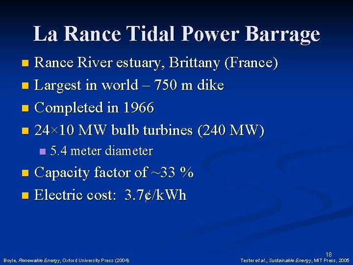 La Rance Tidal Power Barrage Rance River estuary, Brittany (France) n Largest in world