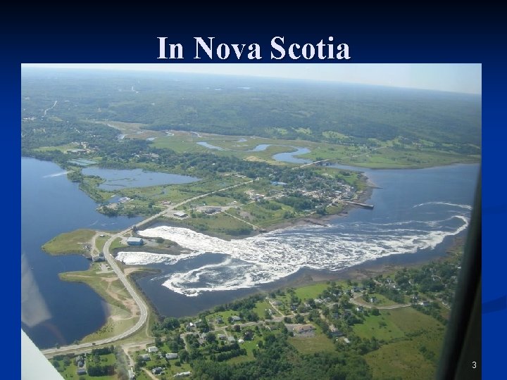 In Nova Scotia 3 