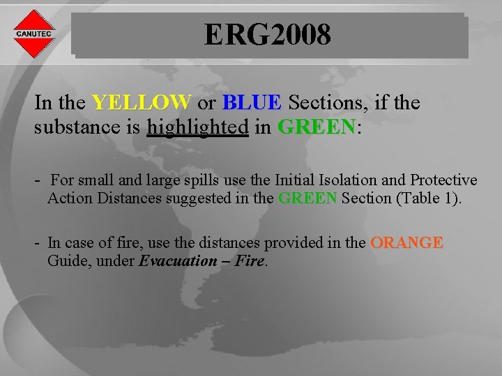 ERG 2008 In the YELLOW or BLUE Sections, if the substance is highlighted in