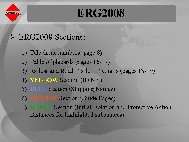 ERG 2008 Ø ERG 2008 Sections: 1) 2) 3) 4) 5) 6) 7) Telephone