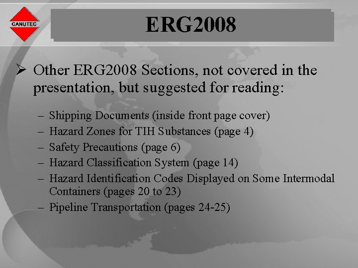 ERG 2008 Ø Other ERG 2008 Sections, not covered in the presentation, but suggested