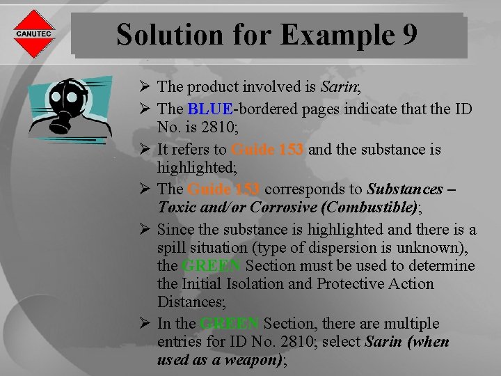 Solution for Example 9 Ø The product involved is Sarin; Ø The BLUE-bordered pages