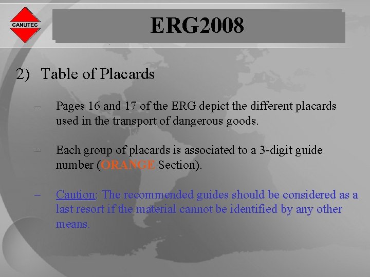ERG 2008 2) Table of Placards – Pages 16 and 17 of the ERG
