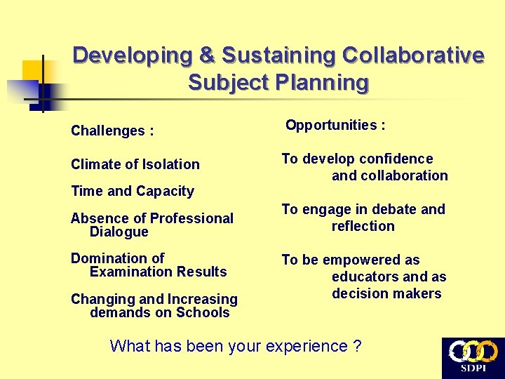 Developing & Sustaining Collaborative Subject Planning Challenges : Opportunities : Climate of Isolation To