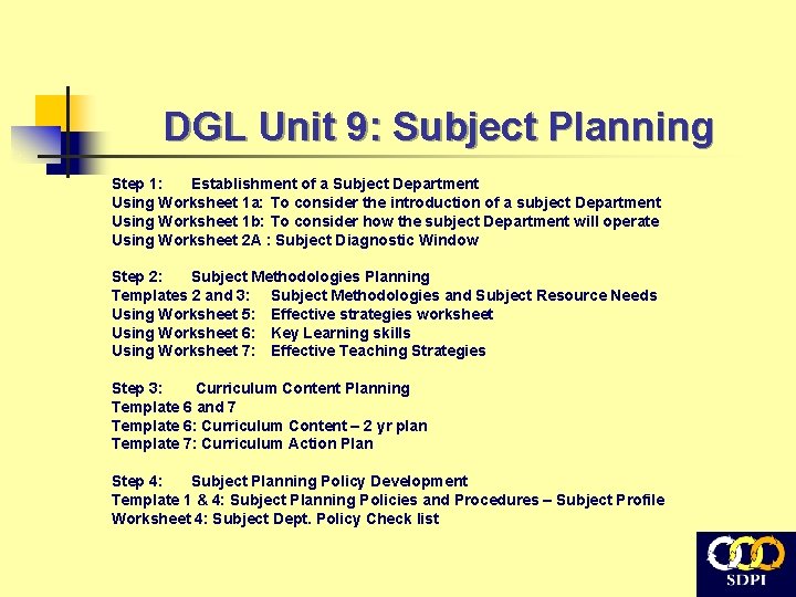 DGL Unit 9: Subject Planning Step 1: Establishment of a Subject Department Using Worksheet