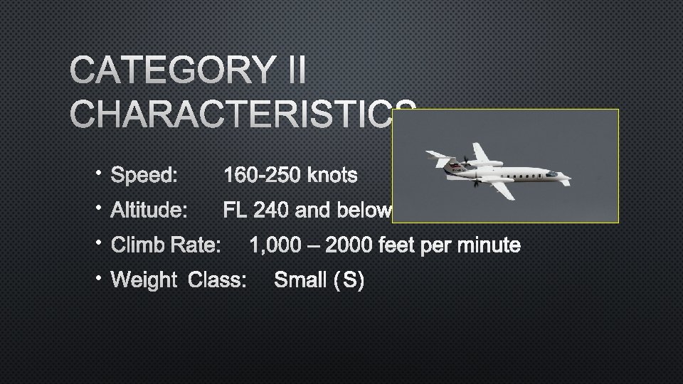 SEPARATION BEGINNING BASICS CATEGORIES AIRCRAFT ARE DIVIDED INTO