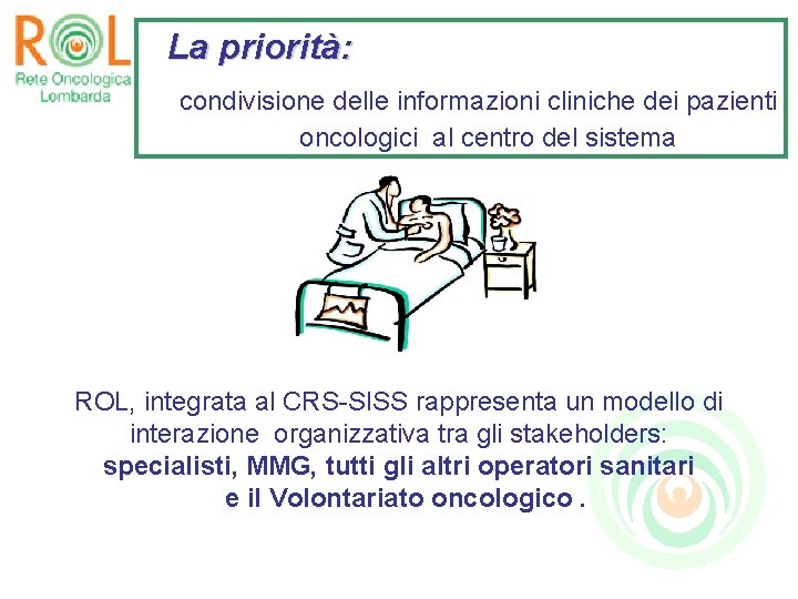 La priorità: condivisione delle informazioni cliniche dei pazienti oncologici al centro del sistema ROL,