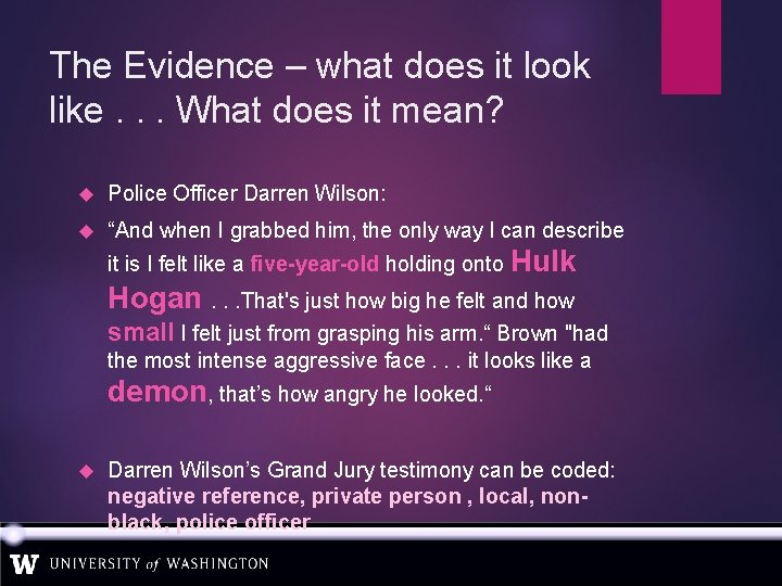 The Evidence – what does it look like. . . What does it mean?