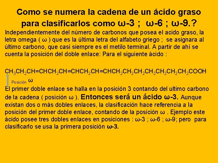 Como se numera la cadena de un ácido graso para clasificarlos como ω-3 ;