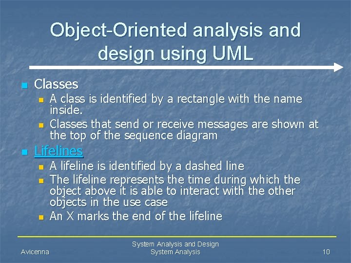 Object-Oriented analysis and design using UML n Classes n n n A class is