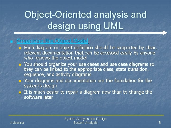 Object-Oriented analysis and design using UML n Organizing the Object Model n n Avicenna