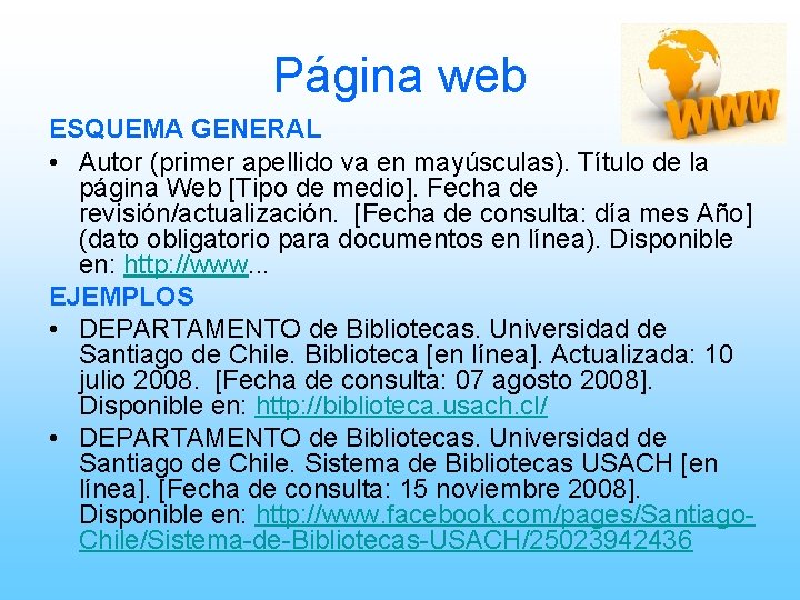 Página web ESQUEMA GENERAL • Autor (primer apellido va en mayúsculas). Título de la