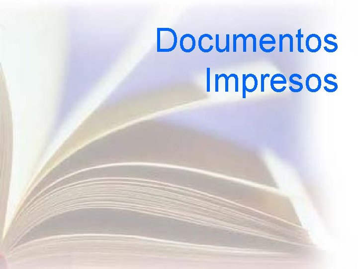 Documentos Impresos 