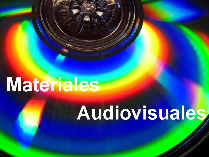 Materiales Audiovisuales 