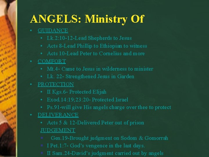 ANGELS: Ministry Of • GUIDANCE • Lk. 2: 10 -12 -Lead Shepherds to Jesus