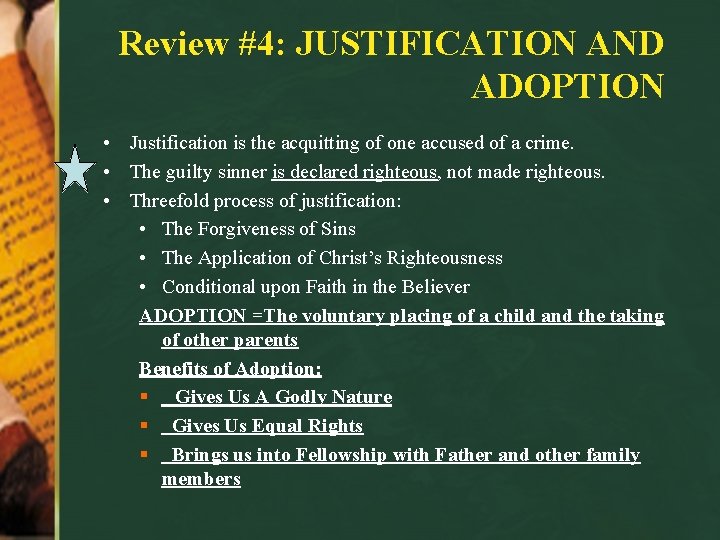 Review #4: JUSTIFICATION AND ADOPTION • Justification is the acquitting of one accused of