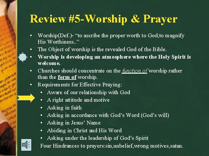 Review #5 -Worship & Prayer • Worship(Def. )- “to ascribe the proper worth to