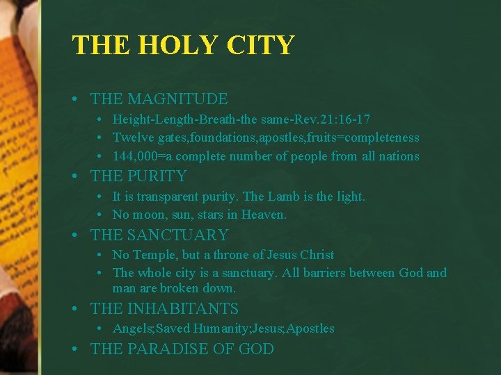 THE HOLY CITY • THE MAGNITUDE • Height-Length-Breath-the same-Rev. 21: 16 -17 • Twelve