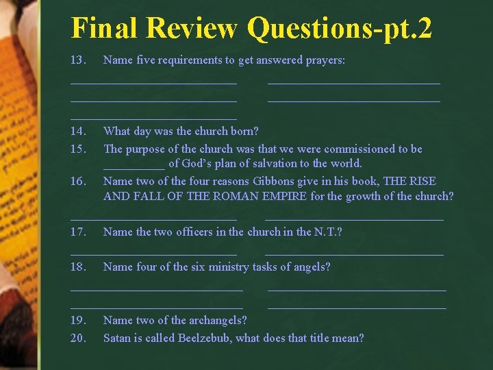 Final Review Questions-pt. 2 13. Name five requirements to get answered prayers: ____________________________ ______________