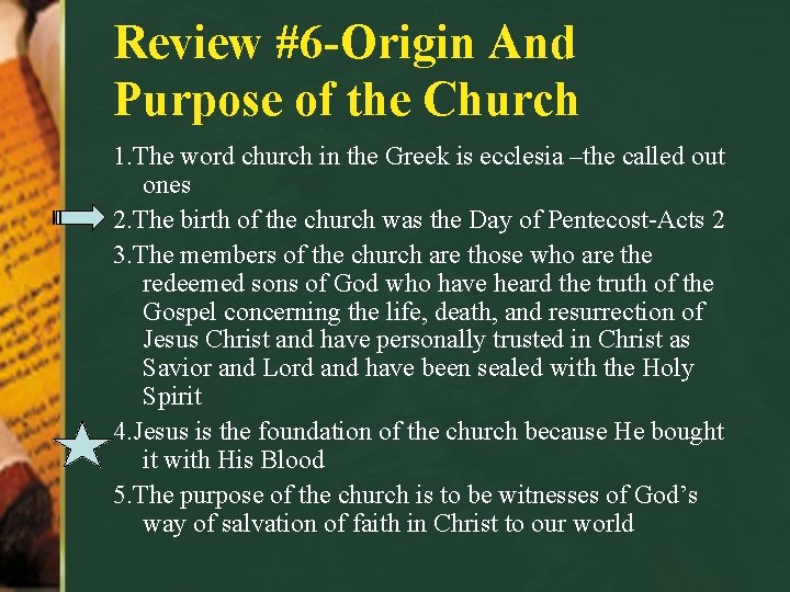 Review #6 -Origin And Purpose of the Church 1. The word church in the